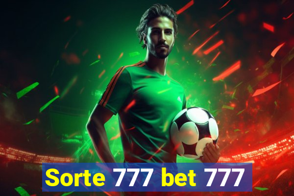 Sorte 777 bet 777